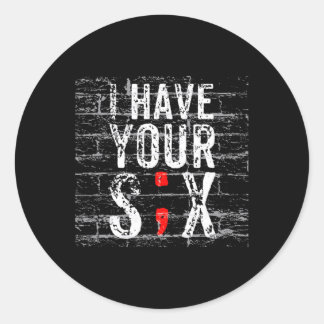 Semicolon Suicide Prevention I Have Your Six Milit Classic Round Sticker