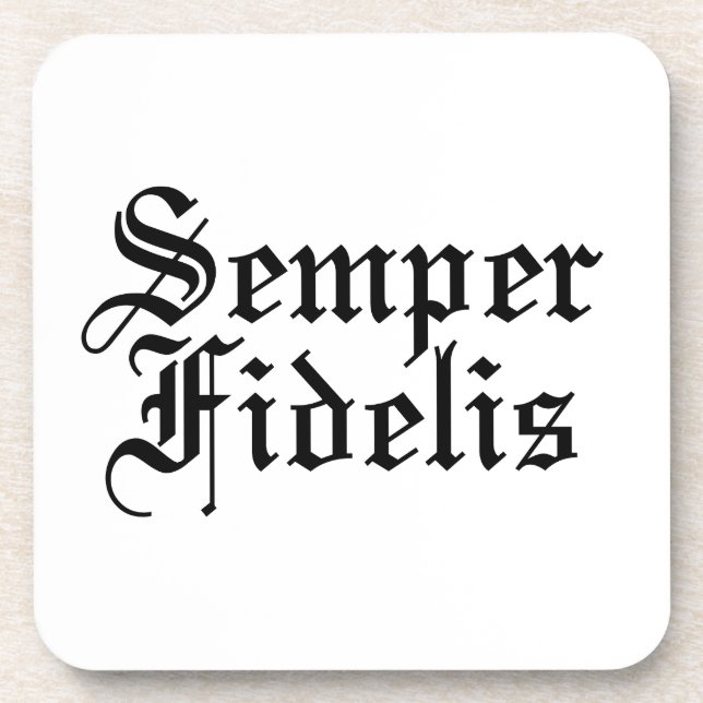 Semper Fidelis - Latin Phrase Coaster (Front)