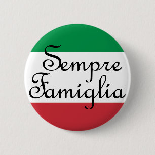 Sempre Famiglia and Italian flag colors 2 Inch Round Button