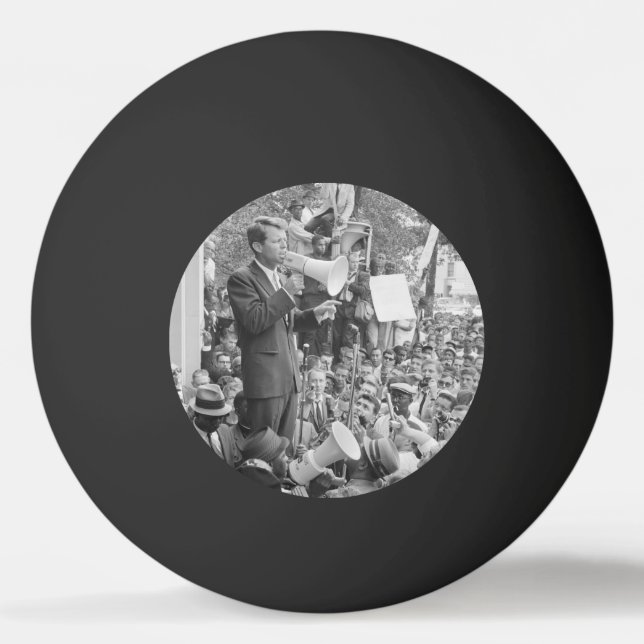 Sen. Robert Kennedy Campaigning for US President   Ping Pong Ball (Front)