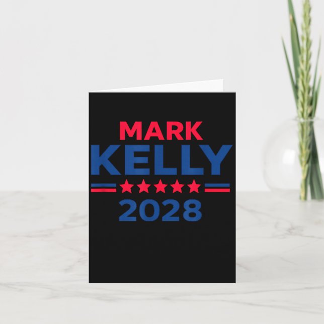 Senator Mark Kelly For President 2028 Campaign  Card (Front)