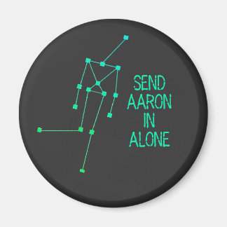 Send Aaron in Alone Magnet Ghost Anomaly 