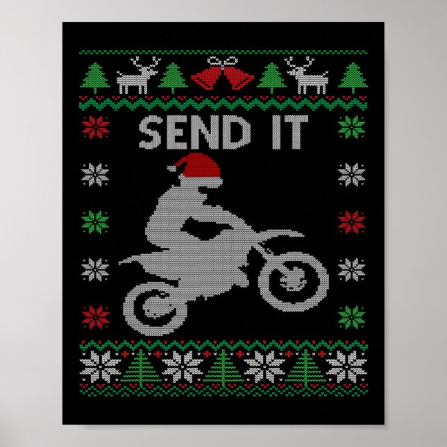 Send It Dirt Bike Riding Santa Motocross Ugly Chri Poster (Front)
