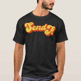 Send It Retro Full Send Send It Sports  T-Shirt