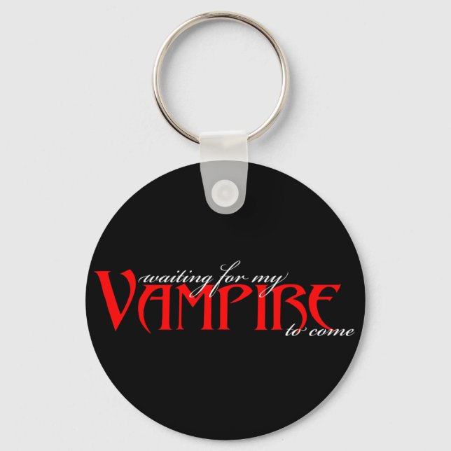 Send me a vampire... keychain (Front)