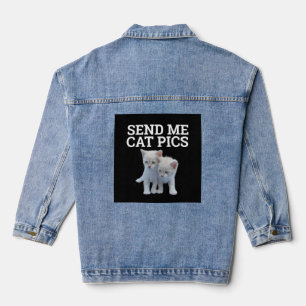 SEND ME CAT PHOTOS FUNNY DENIM JACKET