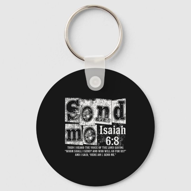Send Me Isaiah 6_8 Christian Here Am I Send Me, Fa Keychain (Front)