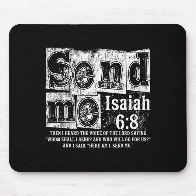 Send Me Isaiah 6_8 Christian Here Am I Send Me, Fa Mouse Pad (Front)