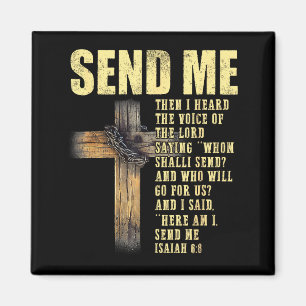 Send Me Isaiah 6_8 Christian Here Am I Send Me Magnet