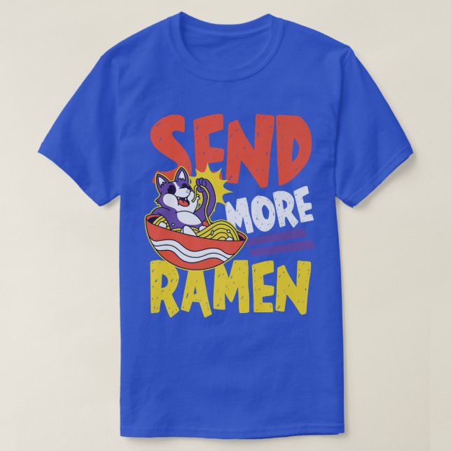 Send More Ramen Design With Raccoon 2788 T-Shirt (Design Front)