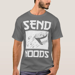 Send Noods Funny Ramen Noodle Send Noods 2796 T-Shirt