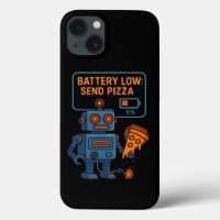 Send Pizza Robot Battery 5% Gaming Foodie Funny