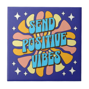 Send Positive Vibes Tile