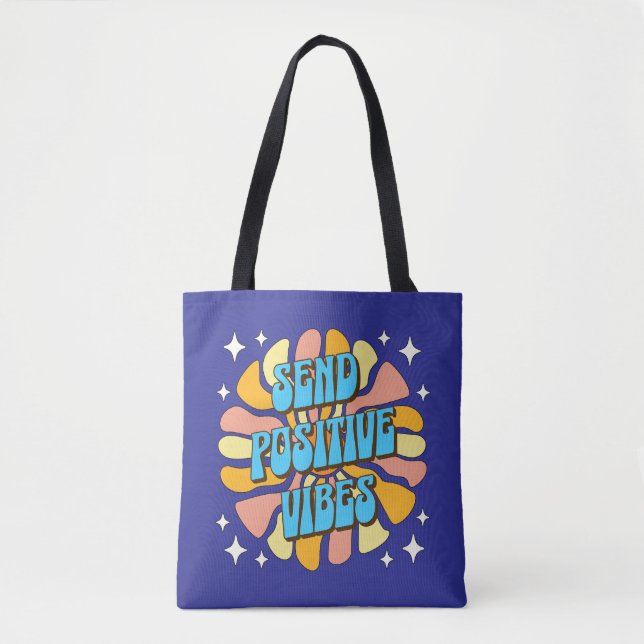 Send Positive Vibes Tote Bag (Front)