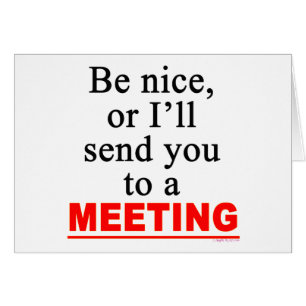 Send You To A Meeting Sarcastic Office Humor