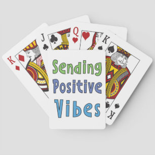 Sending Positive Vibes   Playing Cards