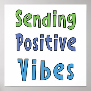 Sending Positive Vibes    Poster