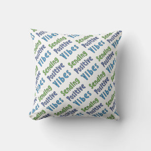 Sending Positive Vibes     Throw Pillow