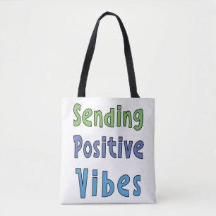 Sending Positive Vibes Tote Bag