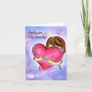 Sending you a big warm hug. card