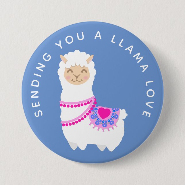 Sending you a Llama love pun 3 Inch Round Button (Front)