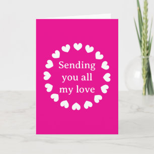 Sending you all my love neon pink romantic holiday card