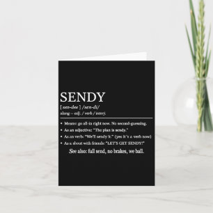 Sendy Meaning Funny Slang Outfit Let´s Get Sendy D Card