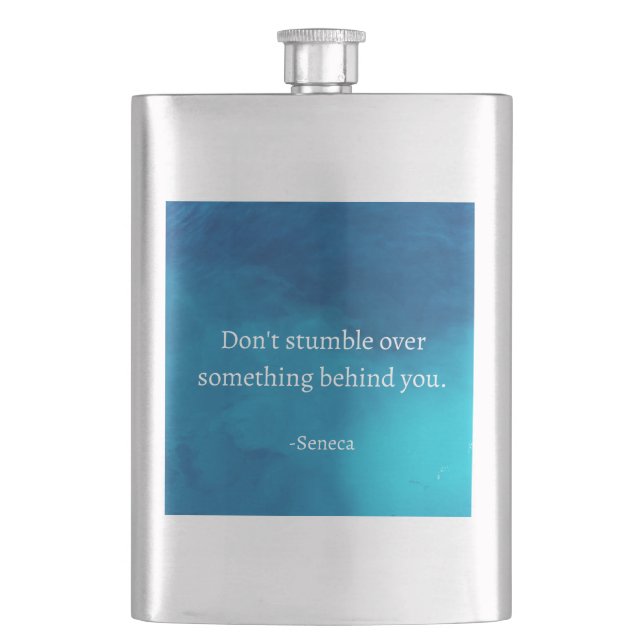 Seneca: Focus Forward, Don't Stumble on Past Hip Flask (Front)