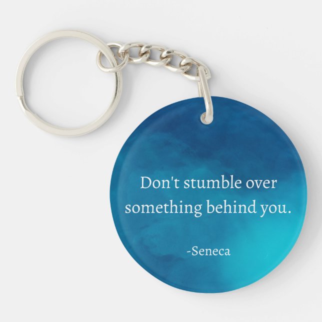 Seneca: Focus Forward, Don't Stumble on Past Keychain (Front)