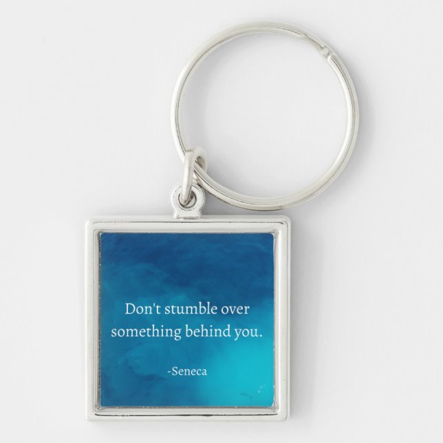 Seneca: Focus Forward, Don't Stumble on Past Keychain (Front)