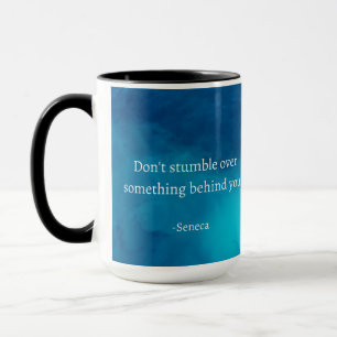Seneca: Focus Forward, Don't Stumble on Past Mug