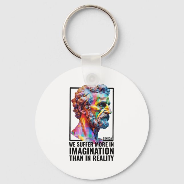 Seneca Overthinking Quote Stoicism Modern Stoic Ph Keychain (Front)