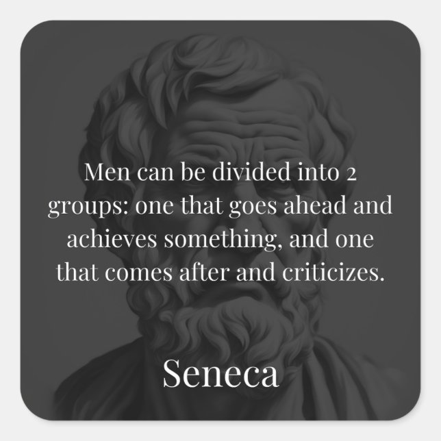 Seneca's Division: The Doers and the Critics Square Sticker (Front)
