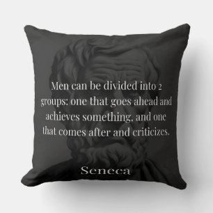 Seneca's Division: The Doers and the Critics Throw Pillow