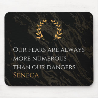 Seneca's Insight: Fears Compared to Real Dangers Mouse Pad