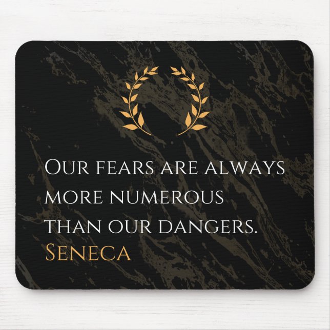 Seneca's Insight: Fears Compared to Real Dangers Mouse Pad (Front)