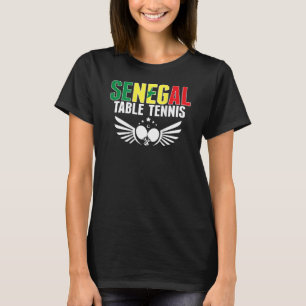 Senegal Ping Pong Support Senegalese Table Tenni T-Shirt