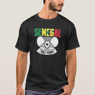 Senegal Ping Pong  Support Senegalese Table Tennis T-Shirt