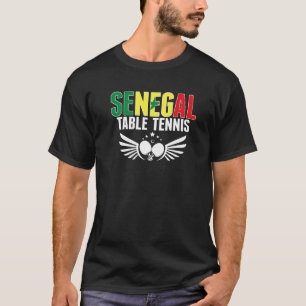 Senegal Table Tennis Support Senegalese Ping Pong T-Shirt