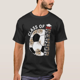 Senior 2022 Soccer Player Graduate Class Of 2022 B T-Shirt