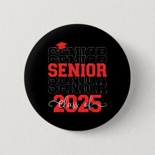 Senior 2025 Ck To School College Graduation Cl Of 2 Inch Round Button