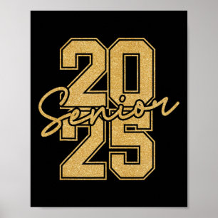 Senior 2025 Cl Of 2025 Gold Black Senior Graduatio Poster