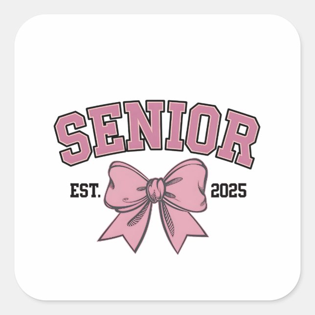 Senior 2025 Coquette Class of 2025 Pink Bows Square Sticker (Front)