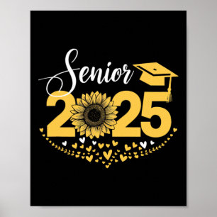 Senior 2025 Funny Graduation Sunflower Cl Of 2025  Poster