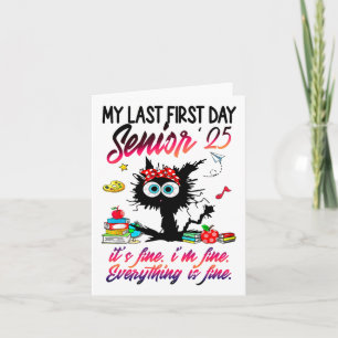 Senior 2025 Graduation My Last First Day Of Cl Of  Card