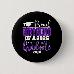 Senior 2025 Proud Boyfriend Of A Cl Of 2025 Gradua 2 Inch Round Button
