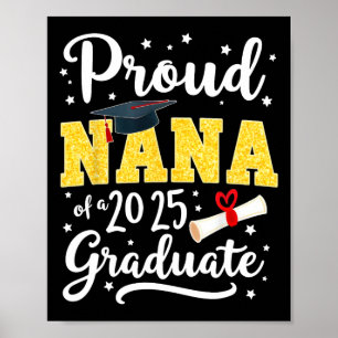 Senior 2025 Proud Nana Of A Cl Of 2025 Graduate Poster