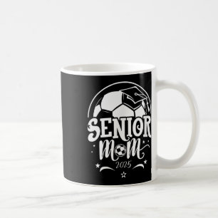 Senior 2025 Soccer Mom High School Graduation Outf Coffee Mug