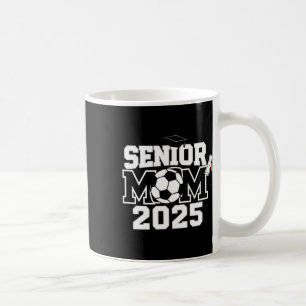 Senior 2025 Soccer Mom High School Graduation Outf Coffee Mug