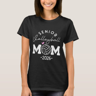 Senior 2026 Cl Of 2026 Senior Mom Volleyball Gradu T-Shirt